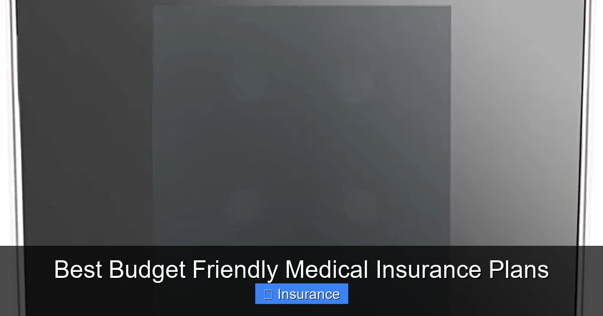 Best Budget Friendly Medical Insurance Plans