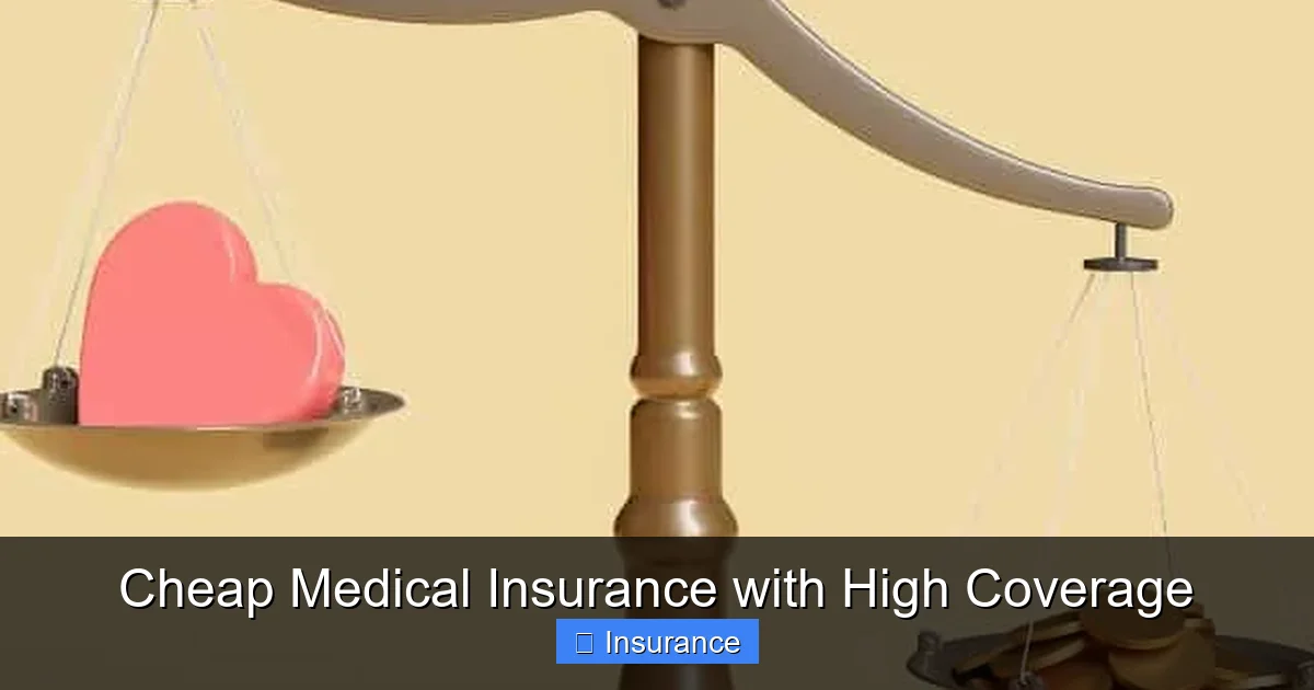 Cheap Medical Insurance with High Coverage