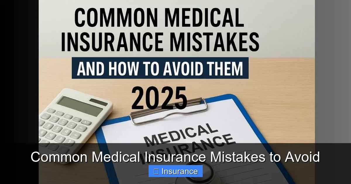 Common Medical Insurance Mistakes to Avoid
