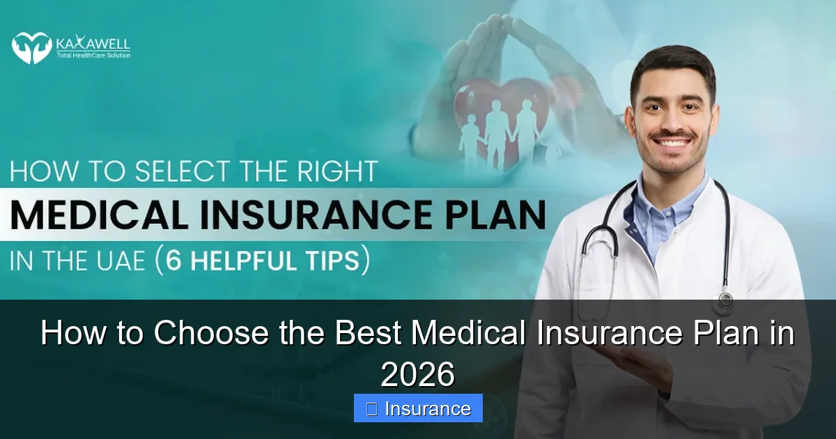 How to Choose the Best Medical Insurance Plan in 2026