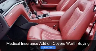 Medical Insurance Add on Covers Worth Buying