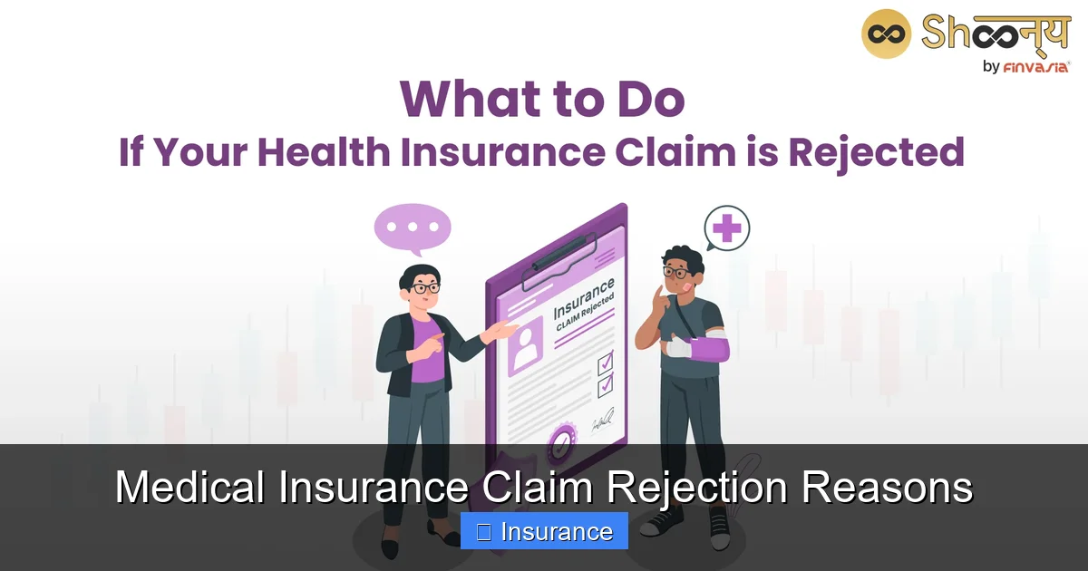 Medical Insurance Claim Rejection Reasons