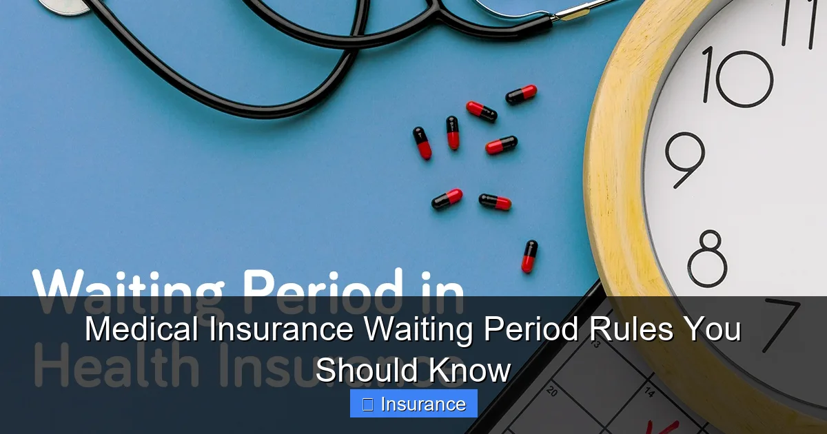 Medical Insurance Waiting Period Rules You Should Know