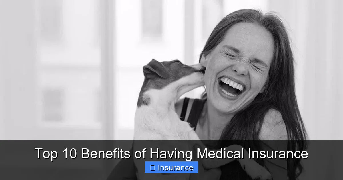 Top 10 Benefits of Having Medical Insurance